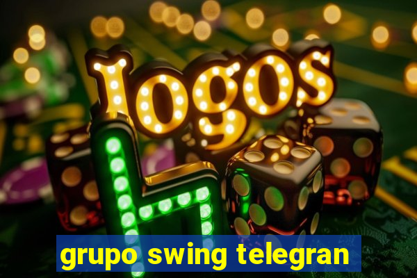 grupo swing telegran